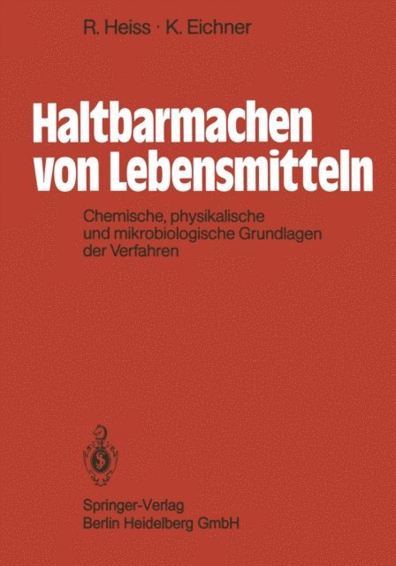 K. Eichner, R. Heiss - Haltbarmachen von Lebensmitteln, E-bok