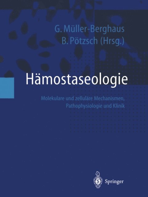 Bernd Potzsch, Gert Muller-Berghaus - Hämostaseologie, E-bok
