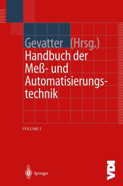 Ulrich Grunhaupt, Hans-Jurgen Gevatter - Handbuch der Mess- und Automatisierungstechnik in der Produktion, E-bok