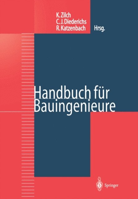 Rolf Katzenbach, Claus Jurgen Diederichs, Konrad Zilch - Handbuch für Bauingenieure, E-bok