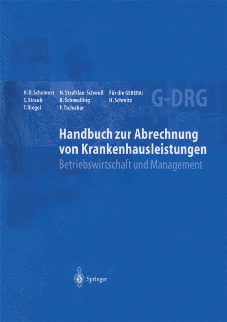 H. Schmitz, Frank Tschubar, K. Schmolling, H. Strehlau-Schwoll, T. Riegel, C. Straub, H.D. Scheinert - Handbuch zur Abrechnung von Krankenhausleistungen, E-bok