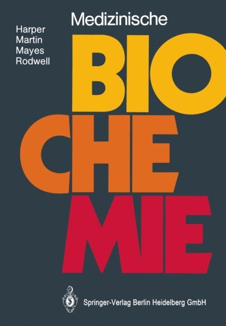 Victor W. Rodwell, Peter A. Mayes, David W. Jr. Martin, Harold A. Harper - Medizinische Biochemie, E-bok