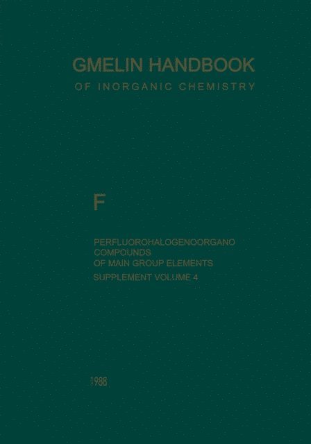 Ulrich Niemann, Dieter Koschel, Alois Haas, Dieter Koschel - F Perfluorohalogenoorgano Compounds of Main Group Elements, E-bok