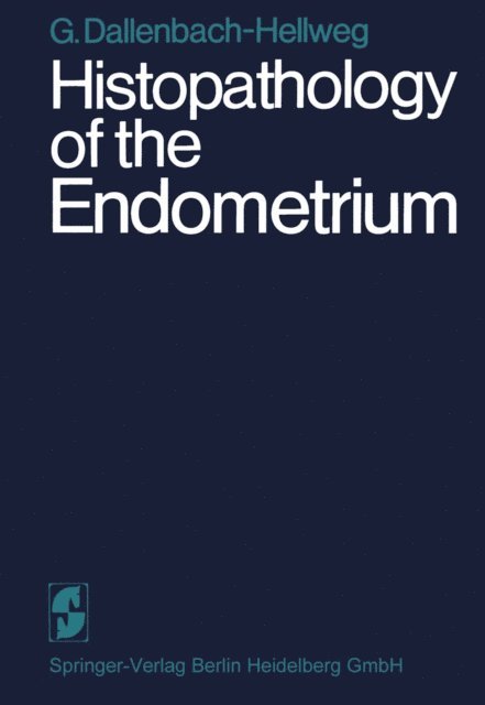 Gisela Dallenbach-Hellweg - Histopathology of the Endometrium, E-bok