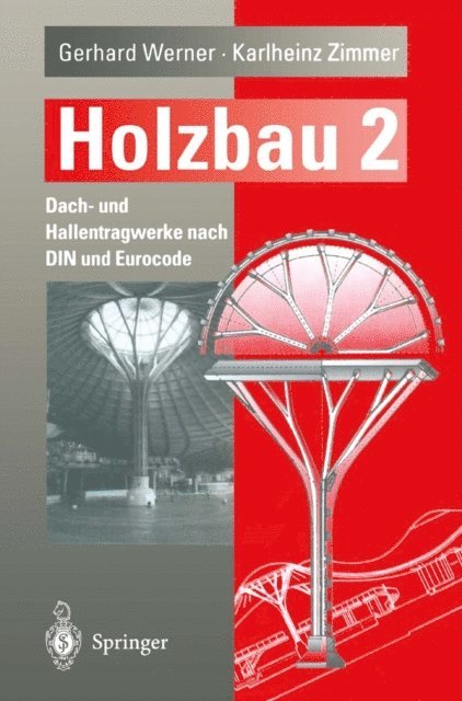 Karlheinz Zimmer, Gerhard Werner - Holzbau Teil 2, E-bok
