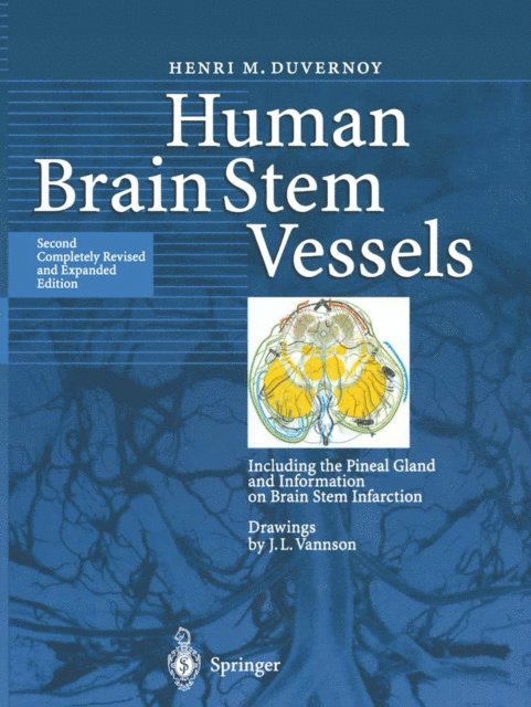 Henri M. Duvernoy - Human Brain Stem Vessels, E-bok