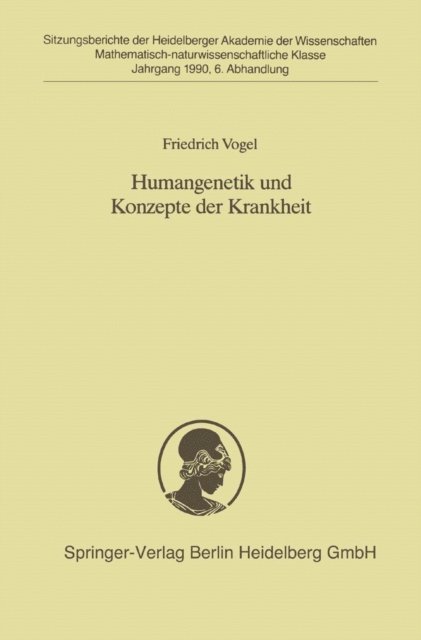 Friedrich Vogel - Humangenetik und Konzepte der Krankheit, E-bok