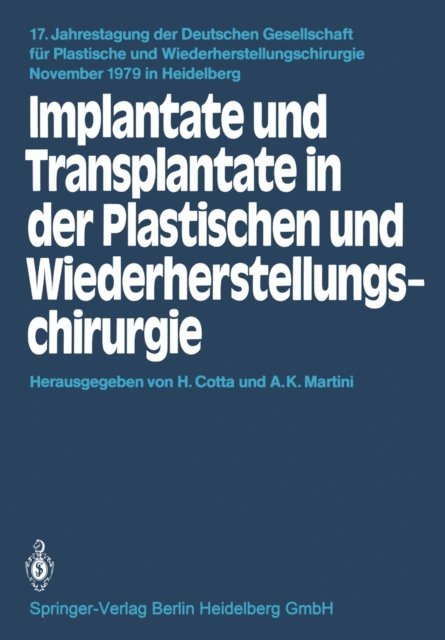A. K. Martini, H. Cotta - Implantate und Transplantate in der Plastischen und Wiederherstellungschirurgie, E-bok