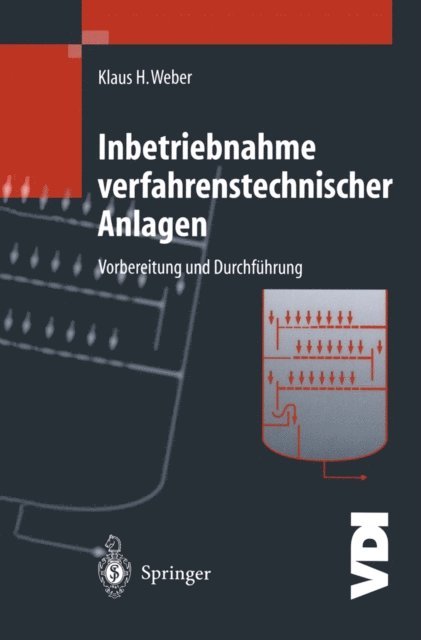 Klaus H. Weber - Inbetriebnahme verfahrenstechnischer Anlagen, E-bok