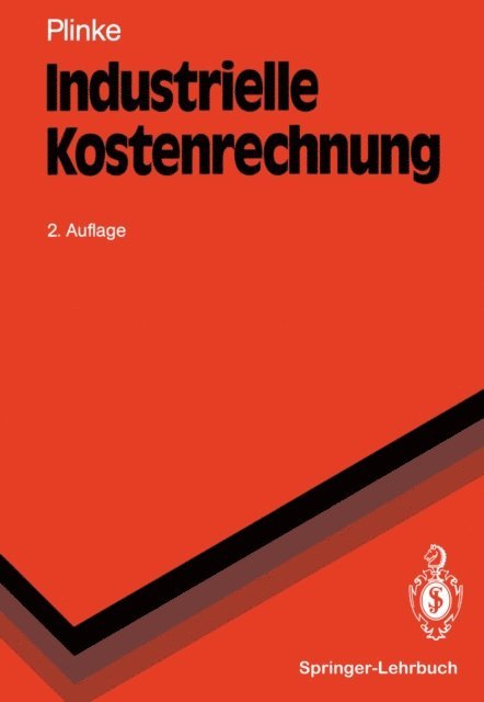 Wulff Plinke - Industrielle Kostenrechnung, E-bok