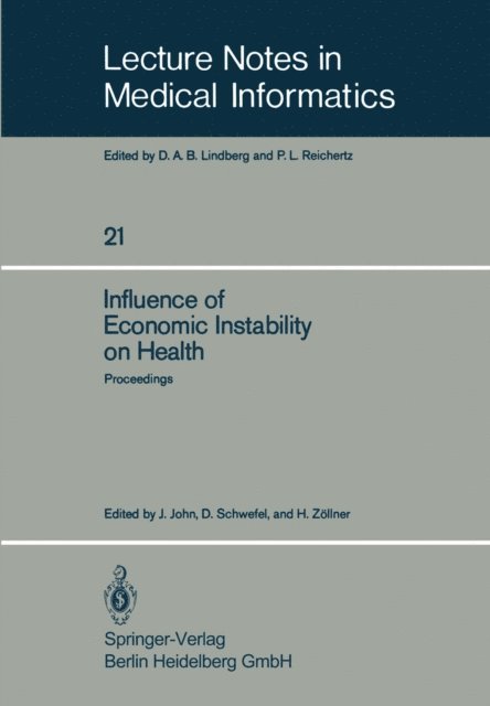 H. Zollner, D. Schwefel, J. John - Influence of Economic Instability on Health, E-bok