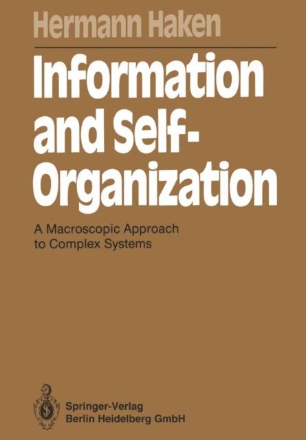Hermann Haken - Information and Self-Organization, E-bok