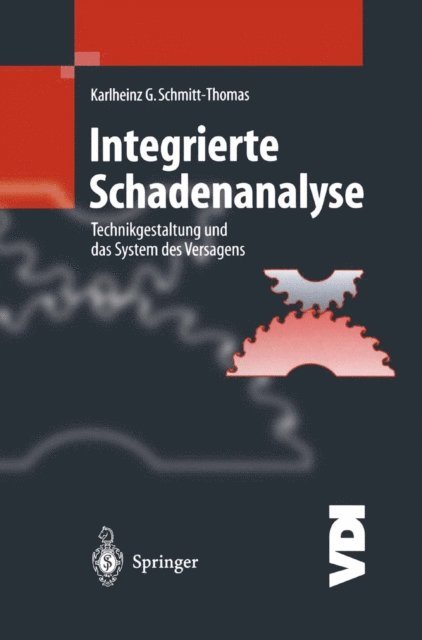 Karlheinz G. Schmitt-Thomas - Integrierte Schadenanalyse, E-bok