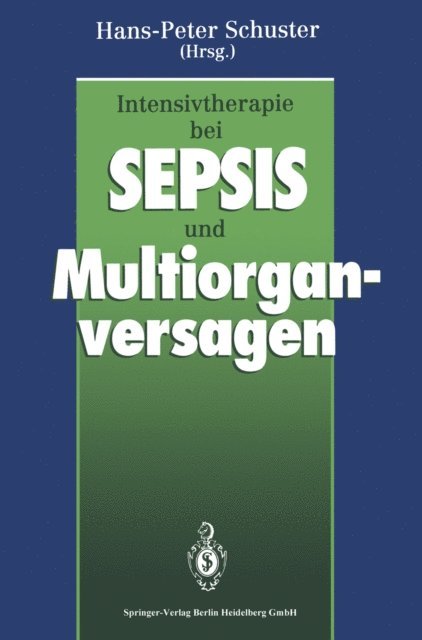 Hans-Peter Schuster - Intensivtherapie bei Sepsis und Multiorganversagen, E-bok