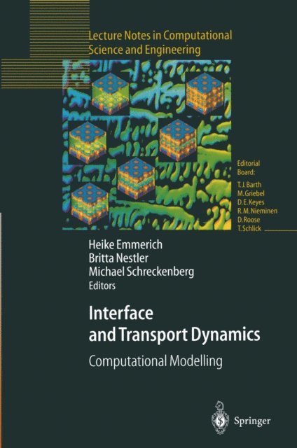 Michael Schreckenberg, Britta Nestler, Heike Emmerich - Interface and Transport Dynamics, E-bok