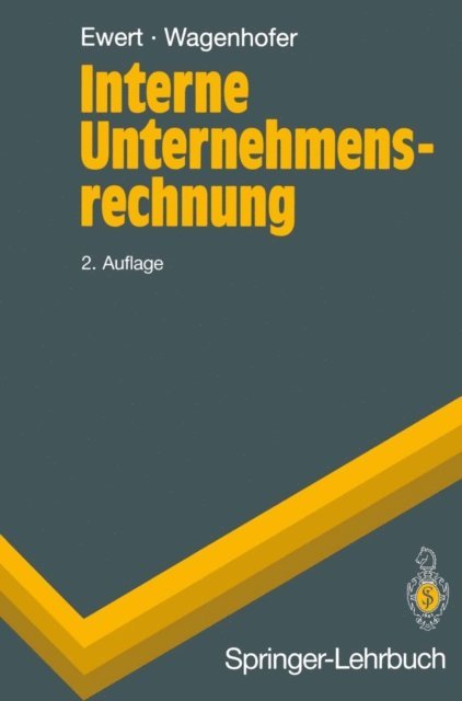 Alfred Wagenhofer, Ralf Ewert - Interne Unternehmensrechnung, E-bok
