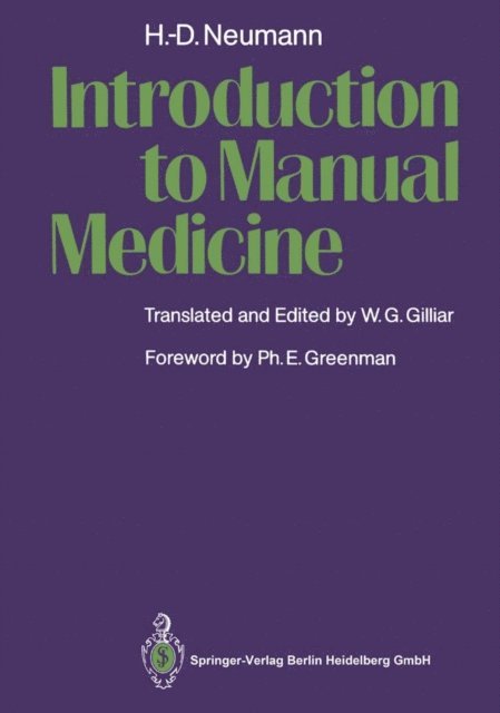 Hans-Dieter Neumann, Wolfgang G. Gilliar - Introduction to Manual Medicine, E-bok