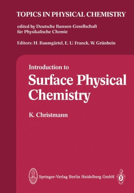 K. Christmann - Introduction to Surface Physical Chemistry, E-bok