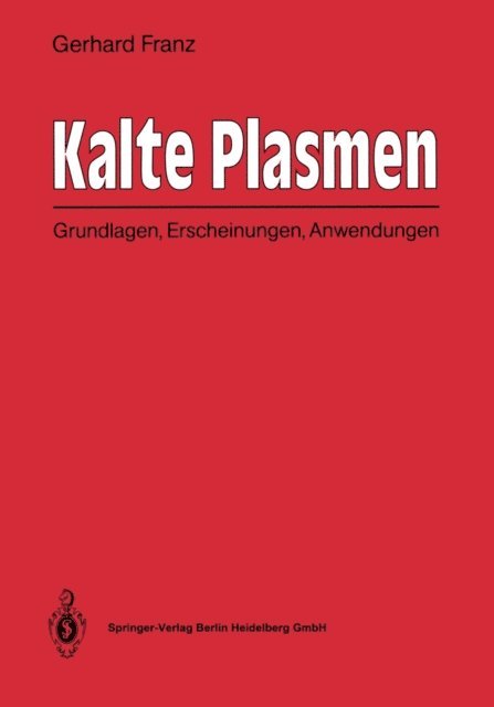 Gerhard Franz - Kalte Plasmen, E-bok