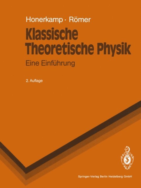 Hartmann Romer, Josef Honerkamp - Klassische Theoretische Physik, E-bok