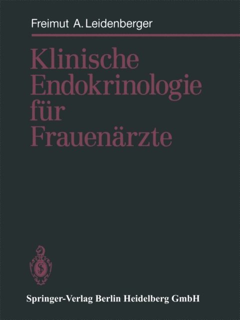 Freimut A. Leidenberger - Klinische Endokrinologie für Frauenärzte, E-bok