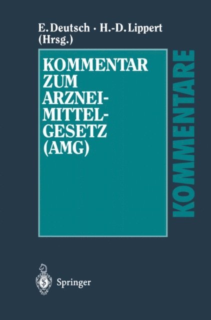 Hans-Dieter Lippert, Erwin Deutsch - Kommentar zum Arzneimittelgesetz (AMG), E-bok
