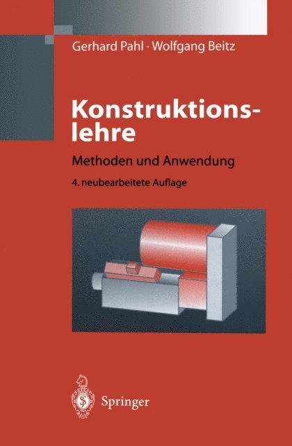 Wolfgang Beitz, Gerhard Pahl - Konstruktionslehre, E-bok
