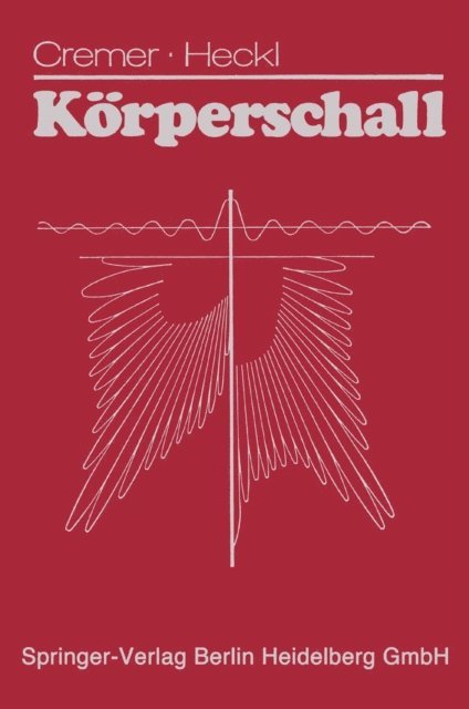 Manfred Heckl, Lothar Cremer - Körperschall, E-bok