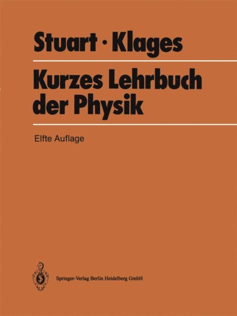 Gerhard Klages, H.A. Stuart - Kurzes Lehrbuch der Physik, E-bok