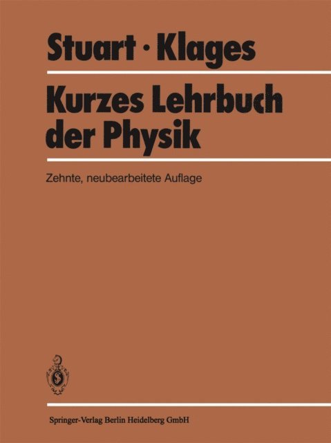 G. Klages, H.A. Stuart - Kurzes Lehrbuch der Physik, E-bok