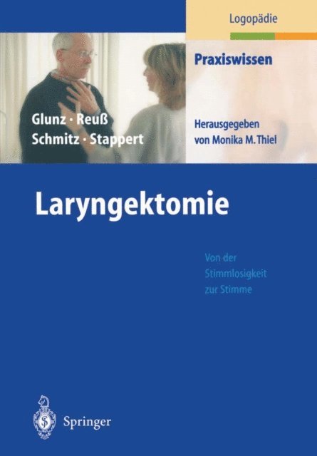 Hanne Stappert, Eugen Schmitz, Cornelia Reu, Mechthild Glunz - Laryngektomie, E-bok