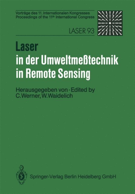 Wilhelm Waidelich, Christian Werner - Laser in der Umweltmeßtechnik / Laser in Remote Sensing, E-bok