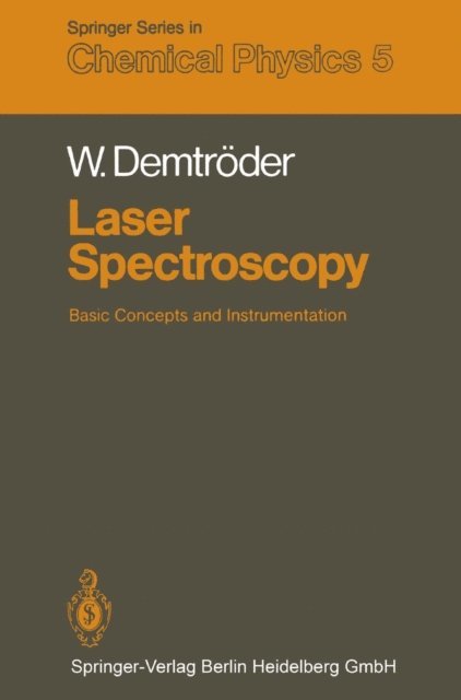 Wolfgang Demtroder - Laser Spectroscopy, E-bok