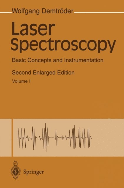 Wolfgang Demtroder - Laser Spectroscopy, E-bok