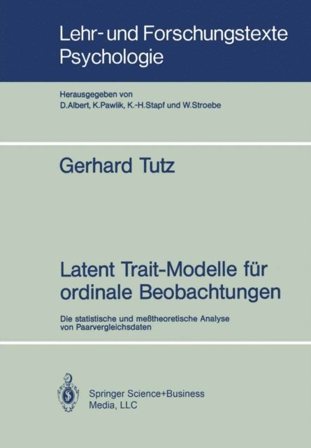 Gerhard Tutz - Latent Trait-Modelle für ordinale Beobachtungen, E-bok