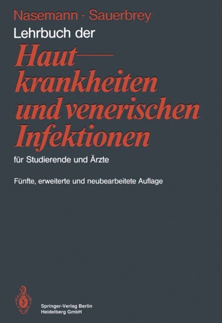 Wolfhard Sauerbrey, Theodor Nasemann - Lehrbuch der Hautkrankheiten und venerischen Infektionen für Studierende und Ärzte, E-bok