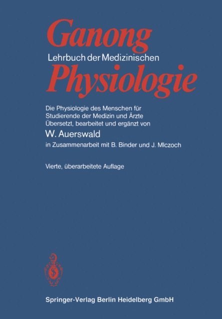 William Francis Ganong - Lehrbuch der Medizinischen Physiologie, E-bok