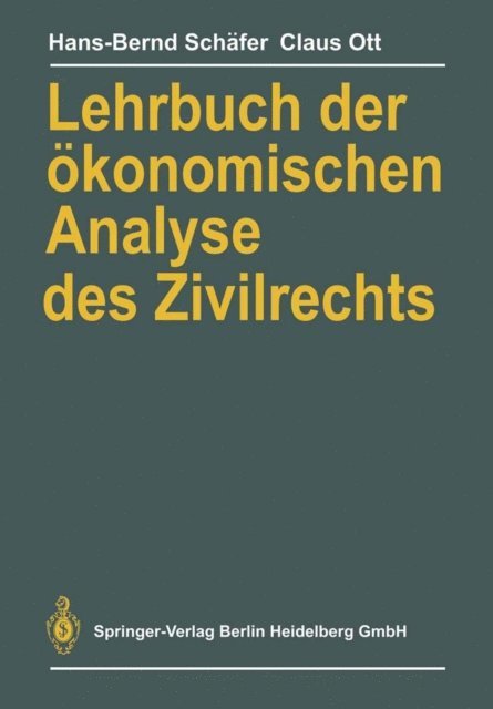Claus Ott, Hans-Bernd Schafer - Lehrbuch der ökonomischen Analyse des Zivilrechts, E-bok