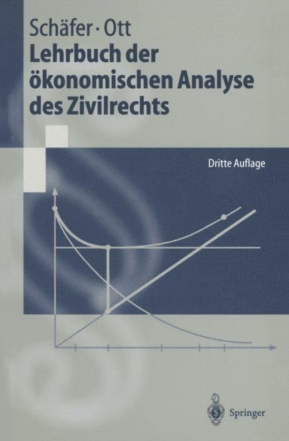 Claus Ott, Hans-Bernd Schafer - Lehrbuch der ökonomischen Analyse des Zivilrechts, E-bok