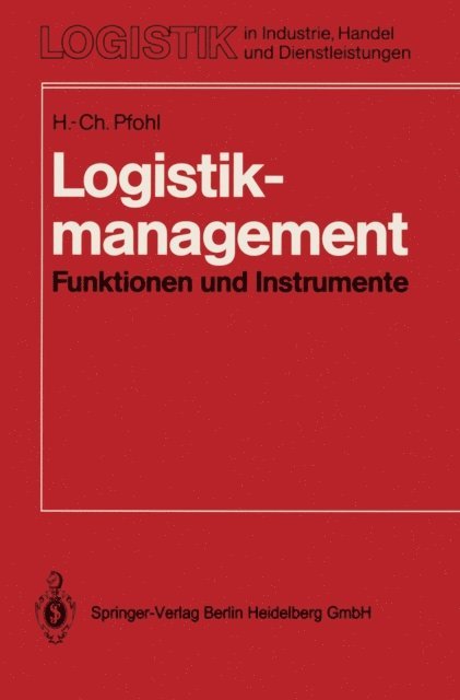 Hans-Christian Pfohl - Logistikmanagement, E-bok
