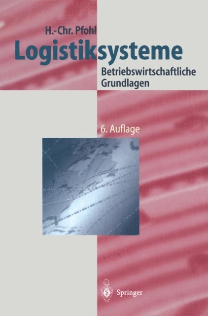 Hans-Christian Pfohl - Logistiksysteme, E-bok