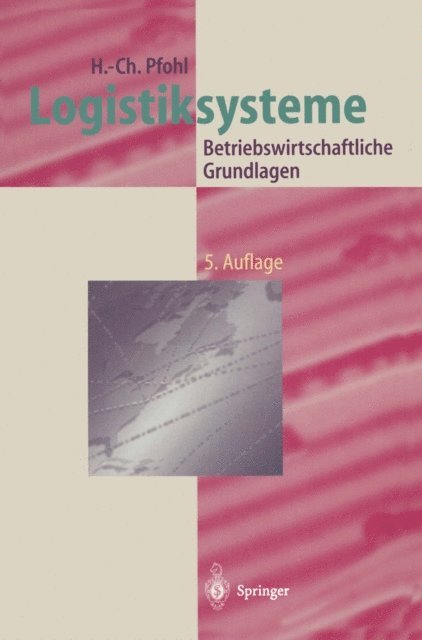 Hans-Christian Pfohl - Logistiksysteme, E-bok