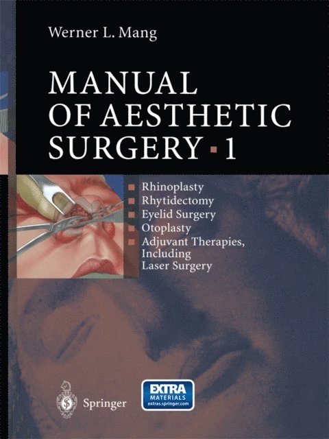 Werner Mang - Manual of Aesthetic Surgery 1, E-bok