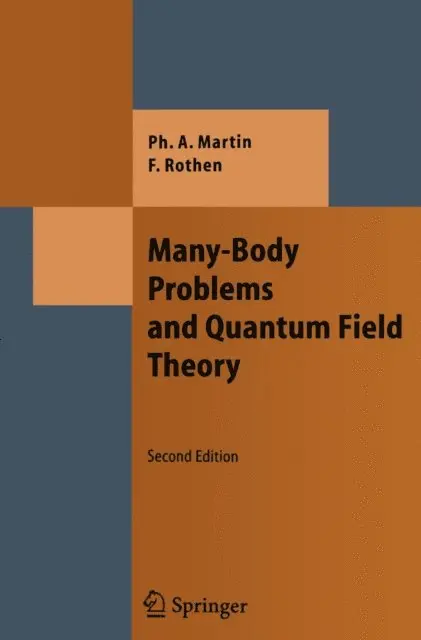 Francois Rothen, Philippe Andre Martin - Many-Body Problems and Quantum Field Theory, E-bok. Tillgänglighet: Lägg i varukorg