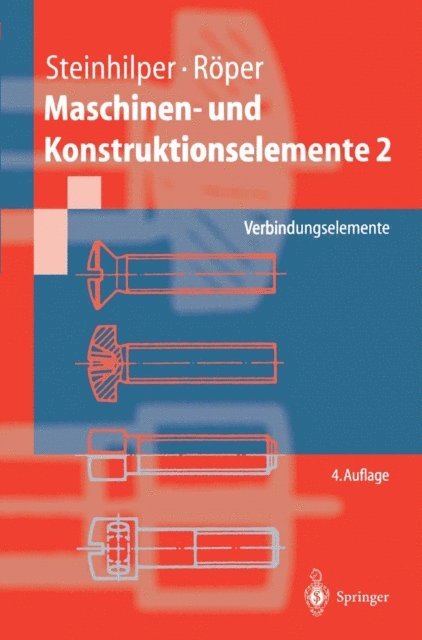 R. Roper, W. Steinhilper - Maschinen- und Konstruktionselemente 2, E-bok