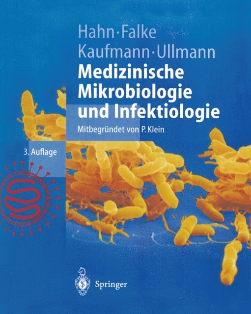 Uwe Ullmann, Stefan H.E. Kaufmann, Dietrich Falke, Helmut Hahn - Medizinische Mikrobiologie und Infektiologie, E-bok