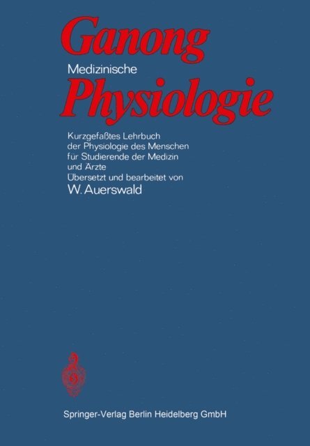 William Francis Ganong - Medizinische Physiologie, E-bok