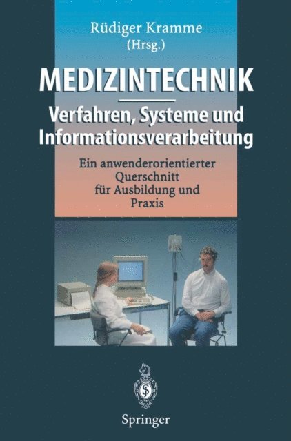 Rudiger Kramme - Medizintechnik — Verfahren, Systeme und Informationsverarbeitung, E-bok