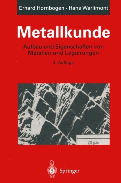 Hans Warlimont, Erhard Hornbogen - Metallkunde, E-bok