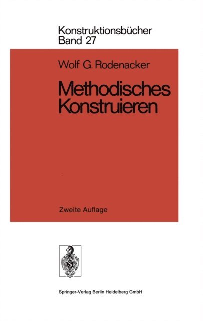 Wolf G. Rodenacker - Methodisches Konstruieren, E-bok